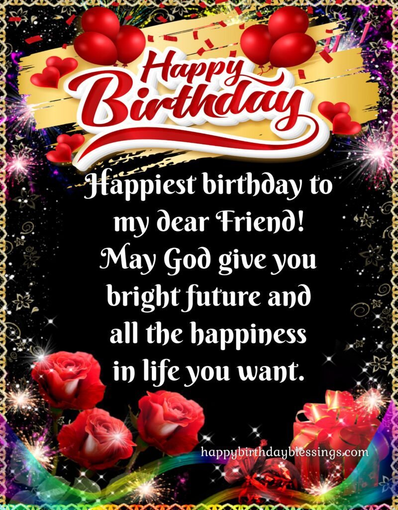 Happy Birthday Best Friend, Birthday quotes for friend with image.