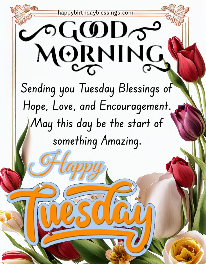 Tuesday blessings with tulips background.