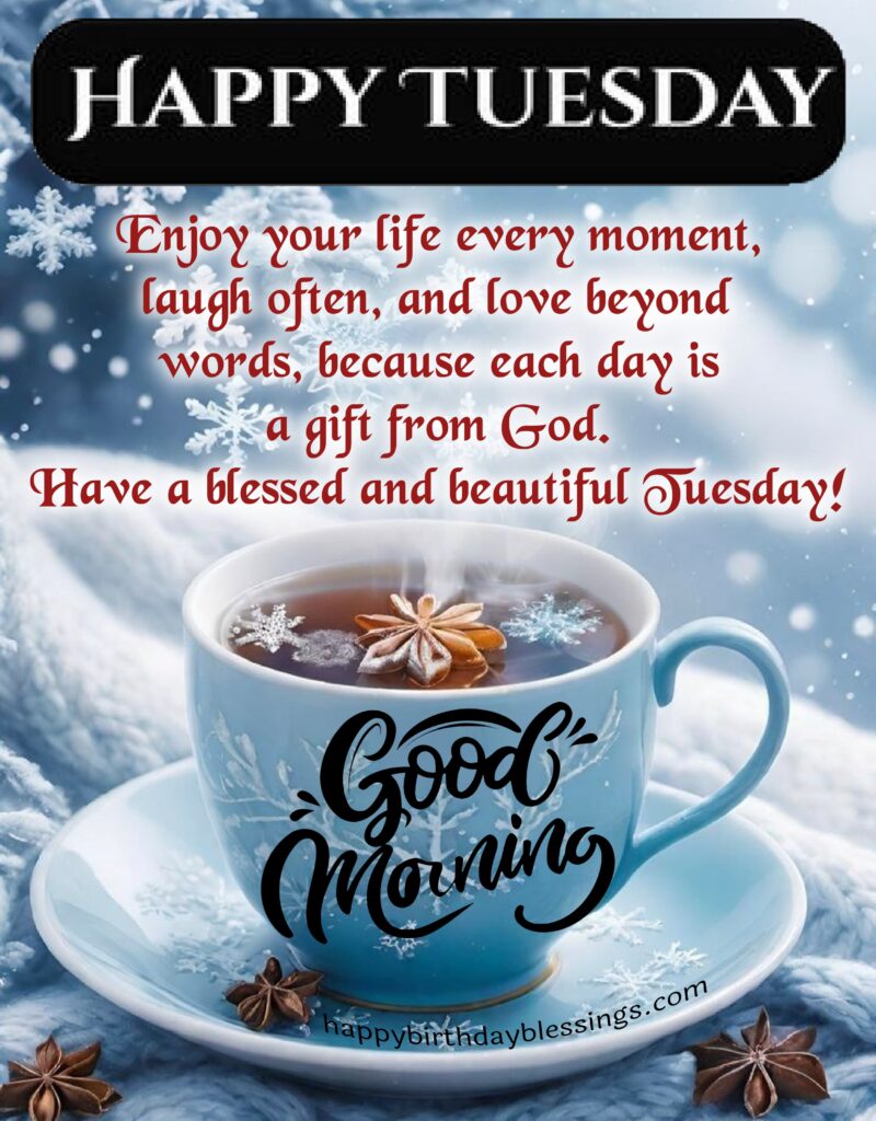 Tuesday morning quotes.