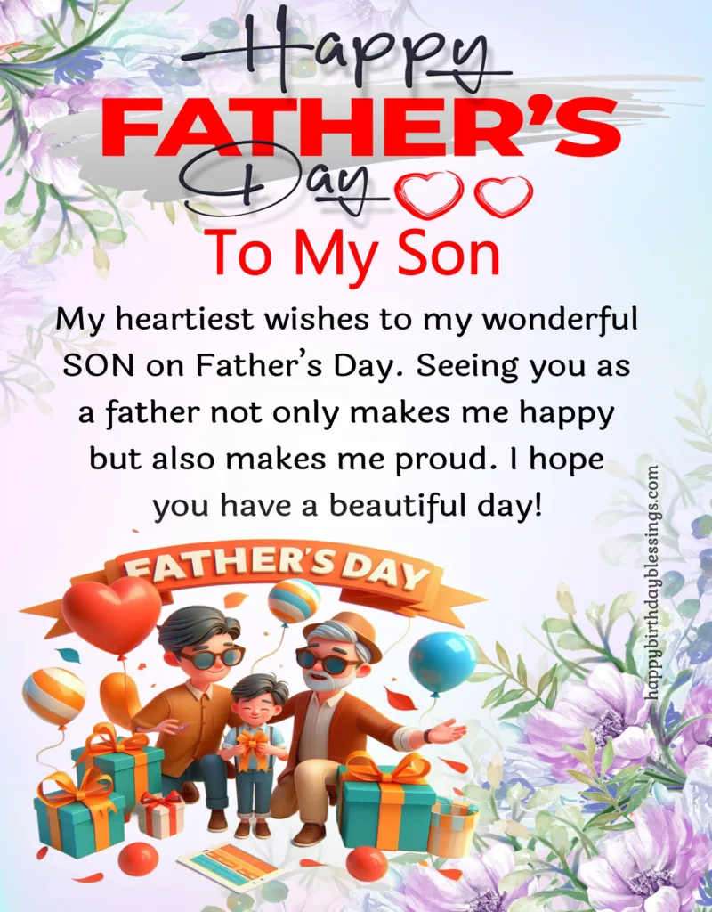 Happy Fathers Day wishes From father to son.