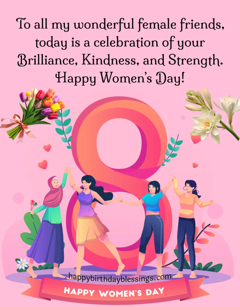 Happy Women's Day Friends Quotes.